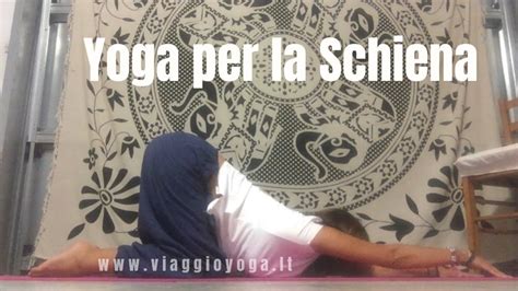 yoga schiena flessibile youtube