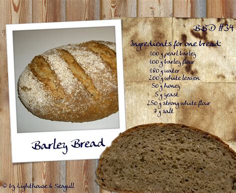 My grandmother always baked her own bread and she often used ale as an ingredient. Lighthouse and Seagull: BBD #34: Barley Bread