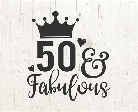 50 And Fabulous Svg 50th Birthday Svg Birthday Party Svg 50 Etsy