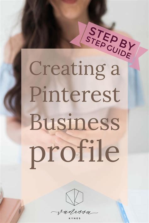 Creating A Pinterest Business Profile Vanessa Kynes