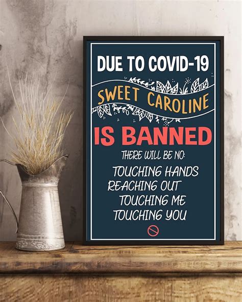 Sweet caroline (duh duh duh) good times never seemed so good i've been inclined to believe they never would but now i. Due to covid-19 sweet caroline is banned poster