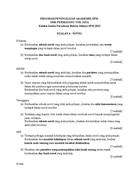 The paper provided is originally the real spm question of 2014. Koleksi Soalan Percubaan Bahasa Melayu SPM 2015