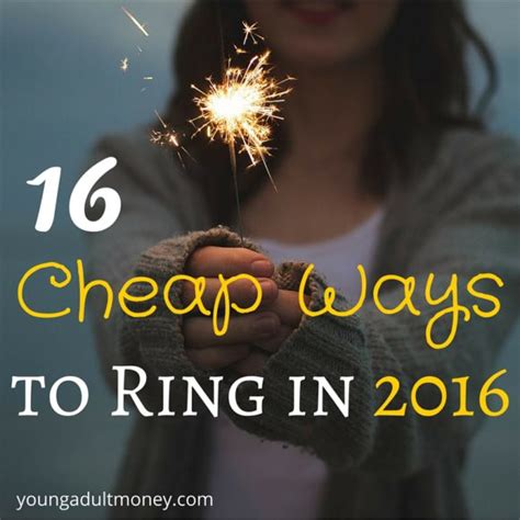 16 Cheap Ways To Ring In The New Year Young Adult Money