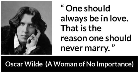Oscar Wilde Quote About Love From A Woman Of No Importance Oscar