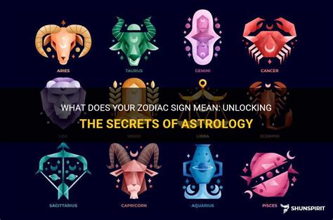 What Does Your Zodiac Sign Mean Unlocking The Secrets Of Astrology