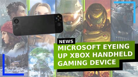 Microsoft Eyeing Up Xbox Handheld Gaming Device Retroresolve