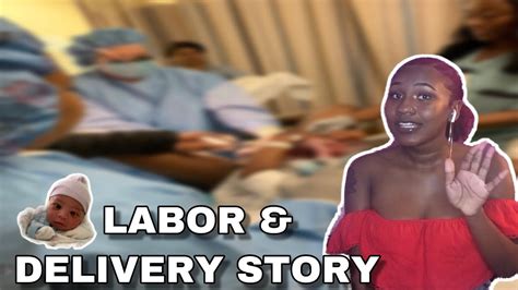 My Labor And Delivery Story Youtube