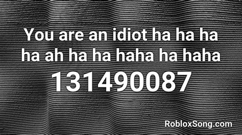 Kostenlose gutscheine ✓ aktuell geprüft, alle gültigen gutscheincodes! You are an idiot ha ha ha ha ah ha ha haha ha haha Roblox ...
