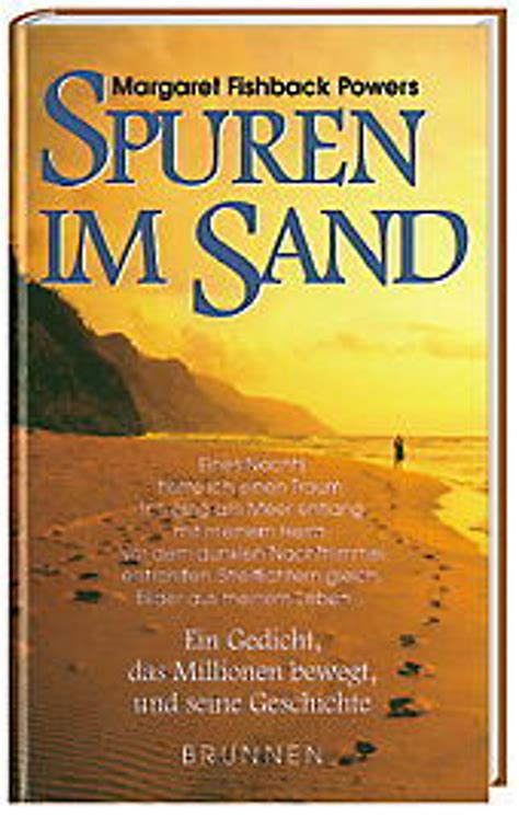 Lassen sie sich zusätzlich von dem atemberaubenden bild im hintergrund begeiste… Spuren im Sand Geschichte des Gedichts Buch - Weltbild.ch