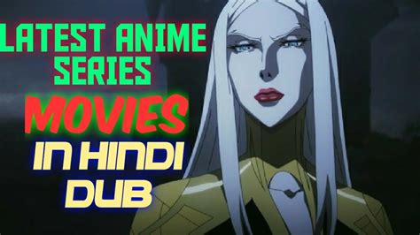 Latest Anime Series Movies In Hindi Dub Youtube