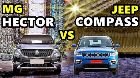 mg hector  compassii jeep compass  mg hector