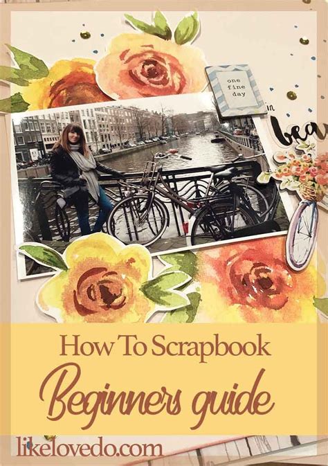 How To Scrapbook Easy Beginners Guide Like Love Do In 2021