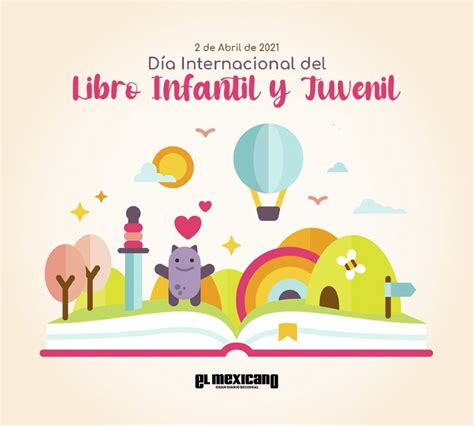 Día Internacional Del Libro Infantil Y Juvenil 2 De Ab El Mexicano