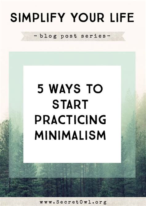 5 Ways To Start Practicing Minimalism Minimal Minimalistgigi