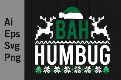 Bah Humbug Holiday Event Christmas Svg Graphic By Graphicquoteteez