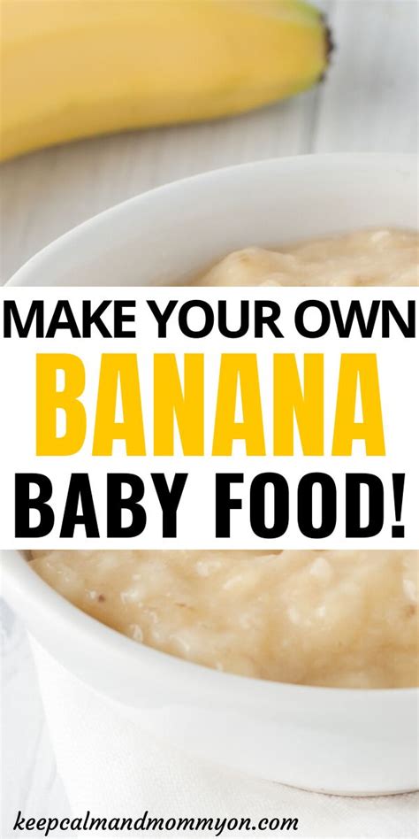 How To Make Banana Baby Food Keep Calm And Mommy On Recipe In 2020