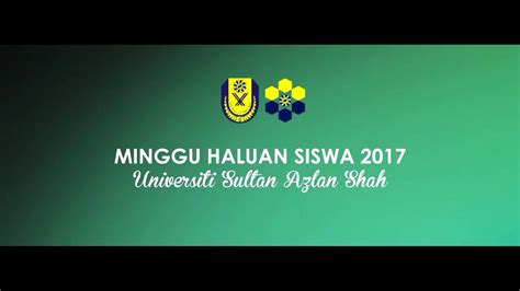 Tüm okul, mba ve yüksek lisans programları bilgilerini buradan alın! Minggu Haluan Siswa 2017 - Universiti Sultan Azlan Shah ...