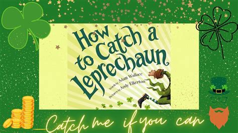 How To Catch A Leprechaun Read Aloud Youtube