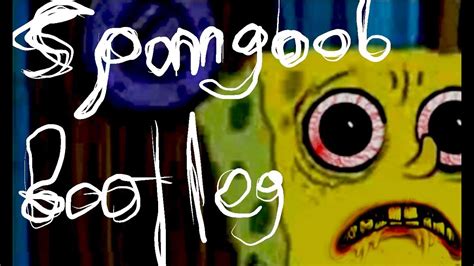Spongebob Bootleg Lost Episode Creepypasta Story Youtube