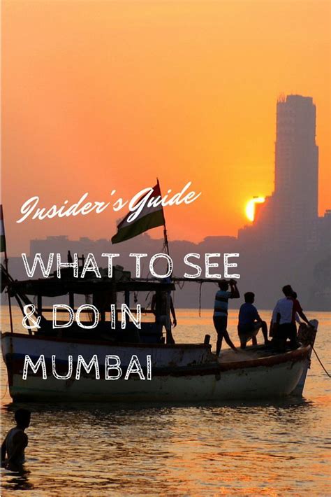 Insiders Guide The Best Things To Do In Mumbai Mumbai Travel