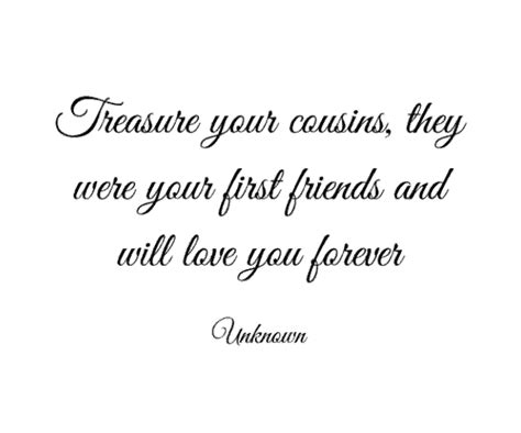 Check spelling or type a new query. 40 Cousin Quotes (2021 Update)