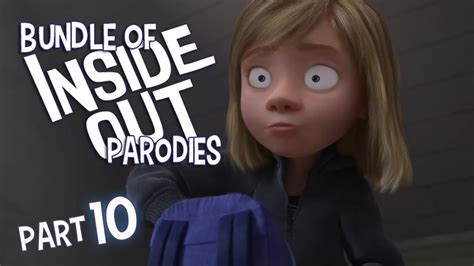 Bundle Of Inside Out Parodies Part 10 Inside Out Paordy Youtube