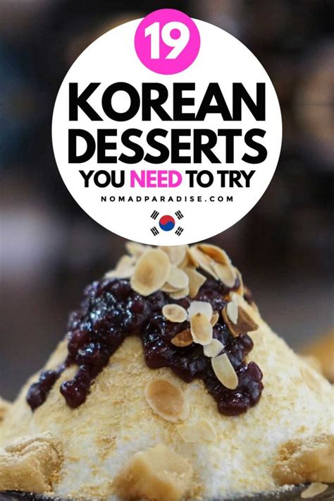 19 Korean Desserts You Need To Try In South Korea Nomad Paradise