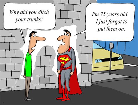 Superman Is Getting Too Old For This Superman Funny Cartoons Tech Humor