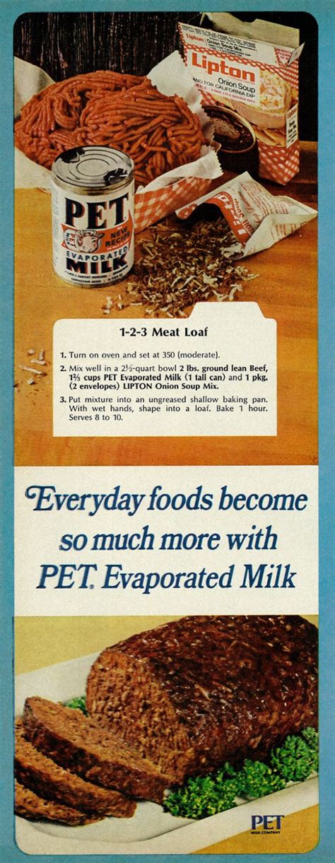 Transfer mixture to prepared loaf pan. 1966 Food Ad, Pet Evaporated Milk, with Meat Loaf Recipe ...