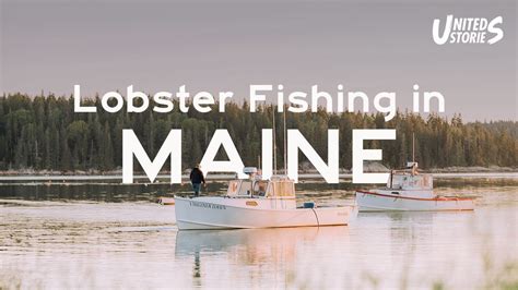 Lobster Fishing In Maine Reasons To Visit Maine Youtube