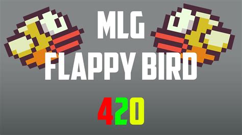 Jogos Randons Mlg Flappy Bird 420 Youtube
