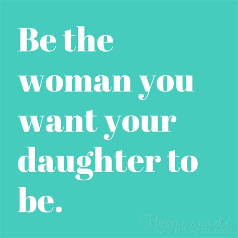 She is respectful as a daughter; 101 Beautiful Mother Daughter Quotes