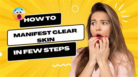 How To Manifest Clear Skin In Few Steps Manifestationtechnique