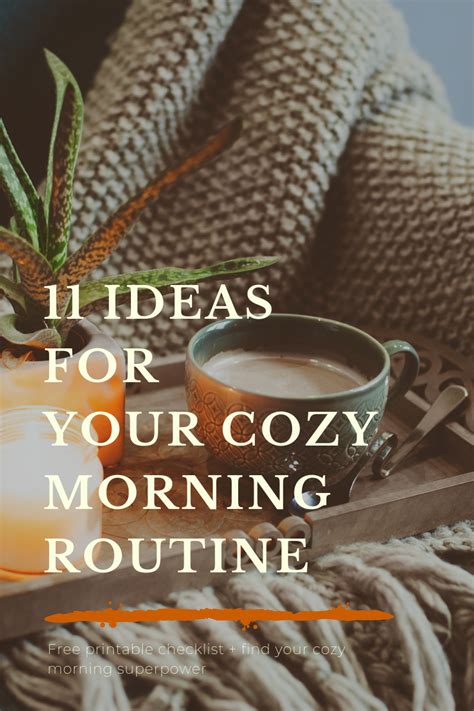 Cozy Morning Routine Ideas Cozy Mornings Cozy Morning Routine
