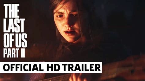The Last Of Us Part Ii Official Trailer