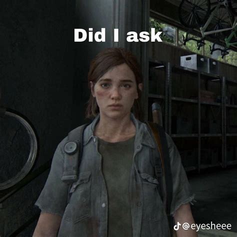 The Last Of Us Ellie Williams Wallpaper Tlou2 Meme The Last Of Us