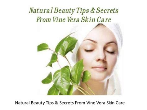 Natural Beauty Tips & Secrets From Vine Vera Skin Care