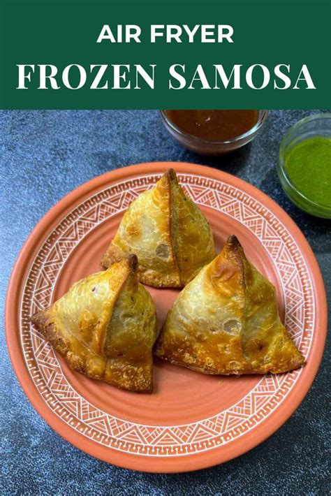 Air Fryer Frozen Samosa Indian Veggie Delight