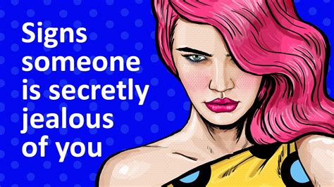10 Signs Someone Is Secretly Jealous Of You Youtube