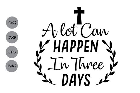 A lot can happen in three days svg, Easter SVG, Christian svg, Jesus