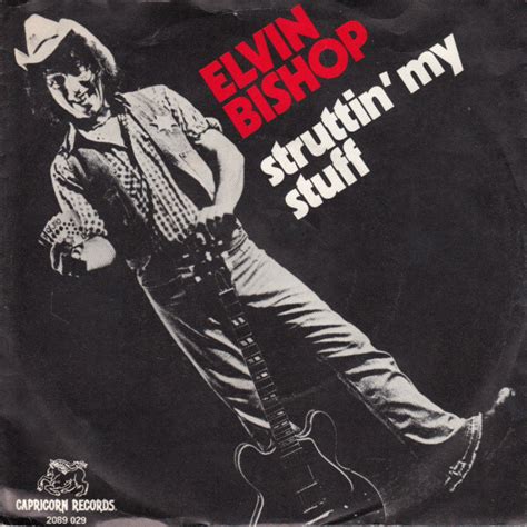Elvin Bishop Struttin My Stuff 1975 Vinyl Discogs