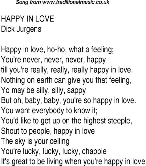 I'll let my state of mind content me 'til i know where my life has sent me to. Top songs, 1942 music charts: lyrics for Happy In Love