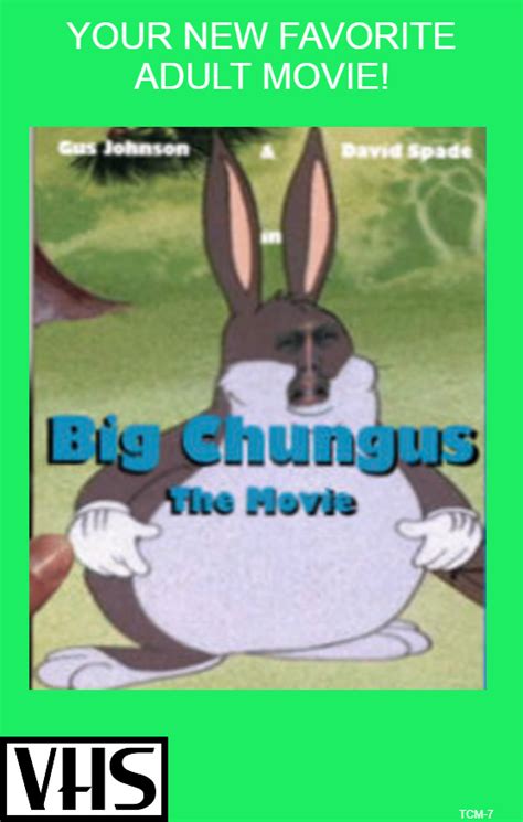 Big Chungus The Movie Big Chungus Wiki Fandom