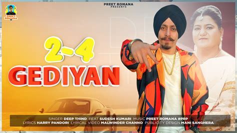 2 4 Gediyan Deep Thind Ft Sudesh Kumari New Punjabi Song 2021