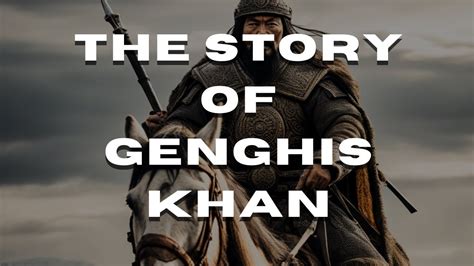 the story of genghis khan the most brutal warrior of all time youtube