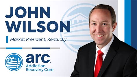 As Market President For Kentucky Addiction Recovery Cares John Wilson