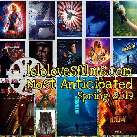 Most Anticipated Movies Of Spring 2019 Lolo Loves Films