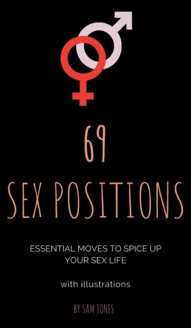 Sex Positions Essential Moves To Spice Up Your Sex Life With