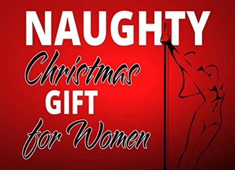 Naughty Christmas T For Women Sexy Stocking Stuffers For Women