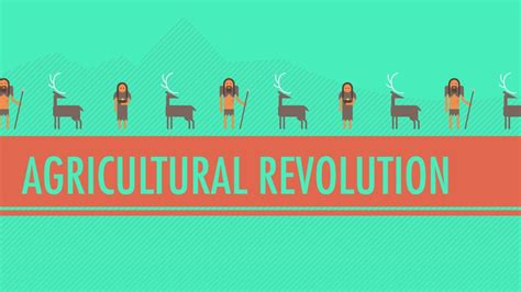 The Agricultural Revolution Crash Course World History 1 Youtube
